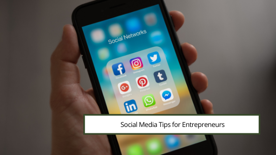 Social Media Tips for Entrepreneurs