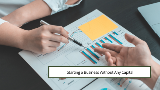 Starting a Business Without Any Capital